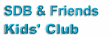 SDB & Friends Kids' Club